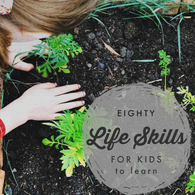 80 Life Skills for Kids to Learn
