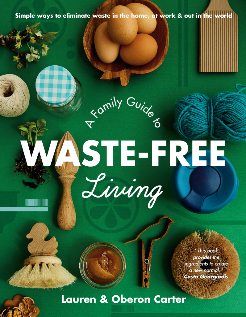 A Family Guide to Waste Free Living - SIGNED COPY
